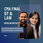 CMA Final DT & Law | Regular Batch by CA Bhanwar Borana & CA Shivangi Agrawal | For Dec 25 Exams